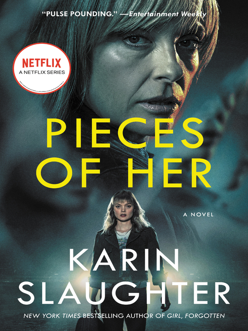 Titeldetails für Pieces of Her nach Karin Slaughter - Verfügbar